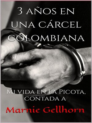 3 años en una Cárcel Colombiana - ebook